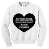 super rich kids with nothing but fake friends sweatshirt