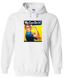we can do it hoodie