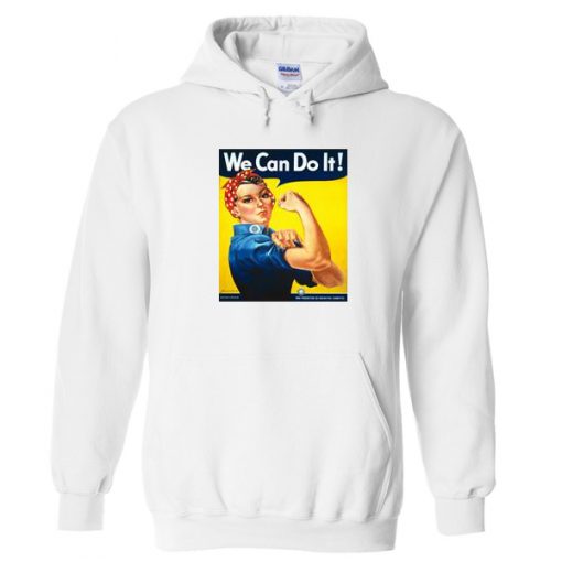 we can do it hoodie