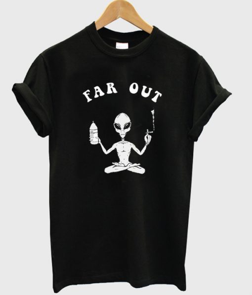 Far Out Alien T-shirt