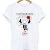 I Dont Give A Chic Tshirt