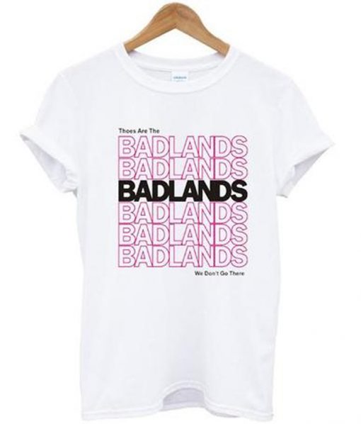 badlands t-shirt