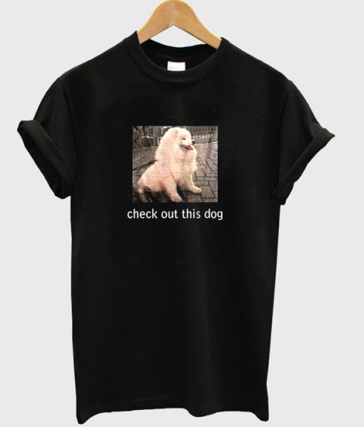 check out this dog tshirt
