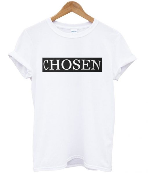 chosen t-shirt