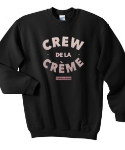 crew de la creme Sweatshirt