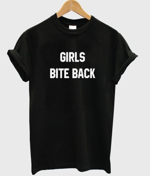 girls bite back t-shirt