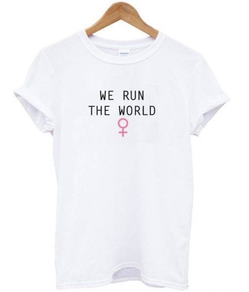 we run the world t-shirt
