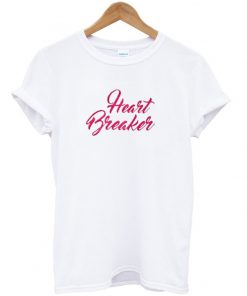 Heart Breaker Tshirt