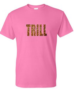 Trill Leopard Font Tshirt