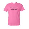 breaking news i don't care tshirt