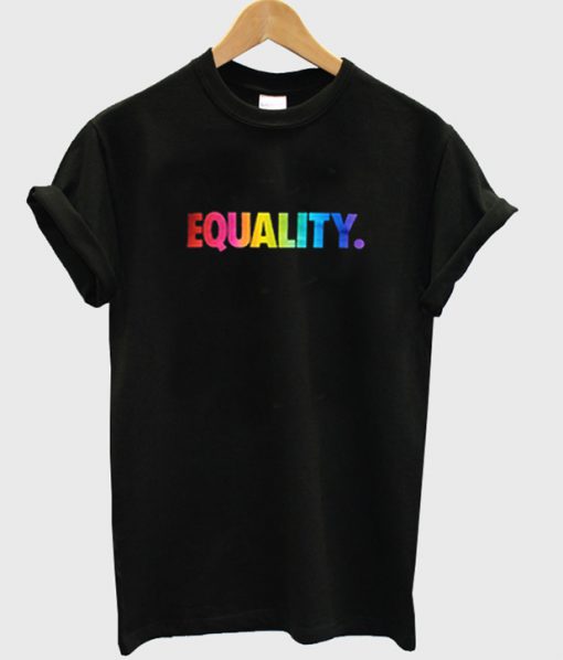 equality t-shirt