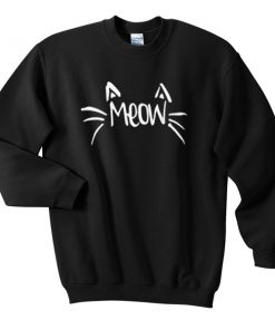 funny meow sweatshirt