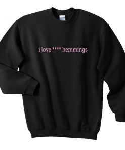 i love jack or luck hemmings sweatshirt