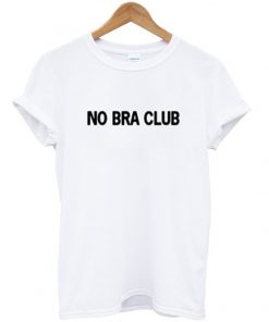 no bra club t-shirt