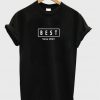 BFF Best Since 2013 Tshirt