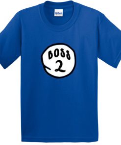 Boss 2 Tshirt