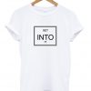 Get In To It Tshirt