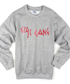 girl gang sweatshirt