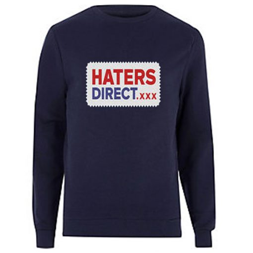 haters direct sweatshirt