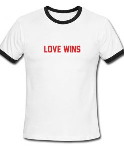 love wins ringer tshirt