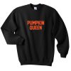 pumpkin queen sweatshirt