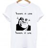 shrek is love t-shirt