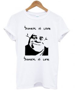 shrek is love t-shirt