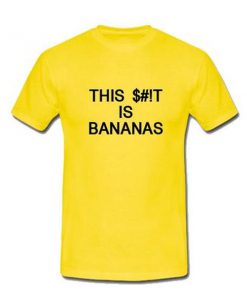 this is bananas tshirt