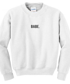 Babe Font Sweatshirt