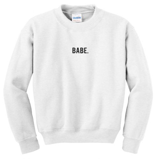 Babe Font Sweatshirt