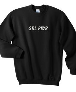 GRL PWR Sweatshirt