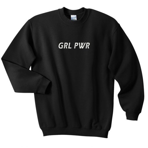 GRL PWR Sweatshirt