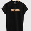 blessed font t-shirt