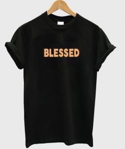 blessed font t-shirt