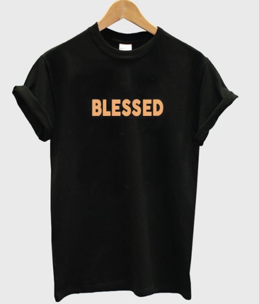 blessed font t-shirt