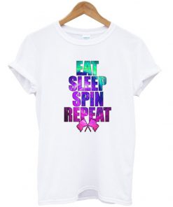 eat sleep spin repeat t-shirt