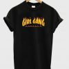 girl gang forever t-shirt