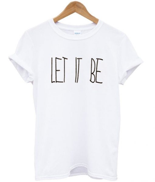 let it be t-shirt