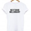 next door millionairy t-shirt