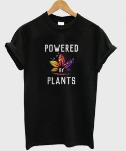 powered by plants t-shirt