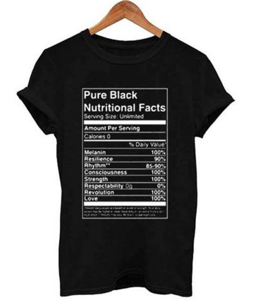 pure black nutritional facts t-shirt
