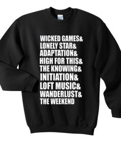 wicked games and lonely star sweatshirt