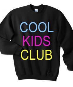 cool kids club sweatshirt