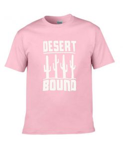 desert bound tshirt