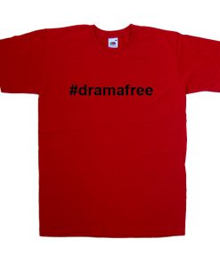 dramafree tshirt