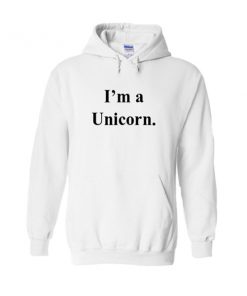 i'm a unicorn hoodie