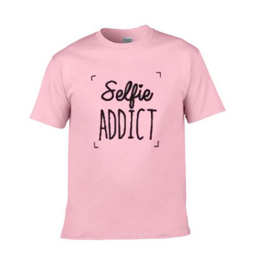 selfie addict tshirt