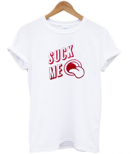 suck me t-shirt