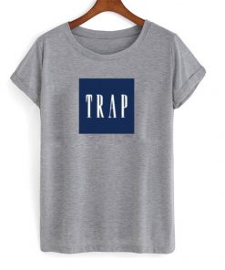 trap t-shirt