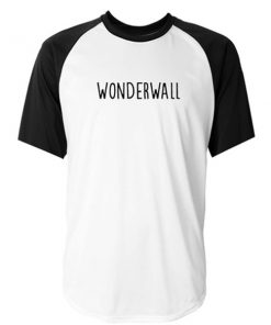 wonderwall baseball tshirt